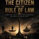 The State, the Citizen and the Rule of Law
